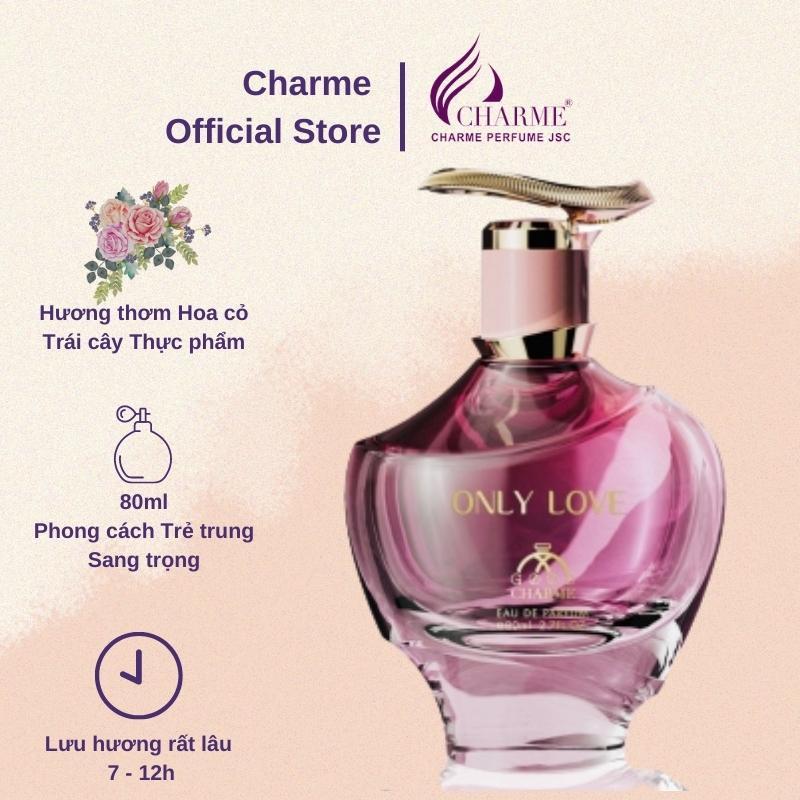 Nước Hoa Nữ Cao Cấp GOOD CHARME ONLY LOVE 80ml Lưu Hương Lâu Ngọt Ngào, Nữ Tính_Nước Hoa Chính Hãng