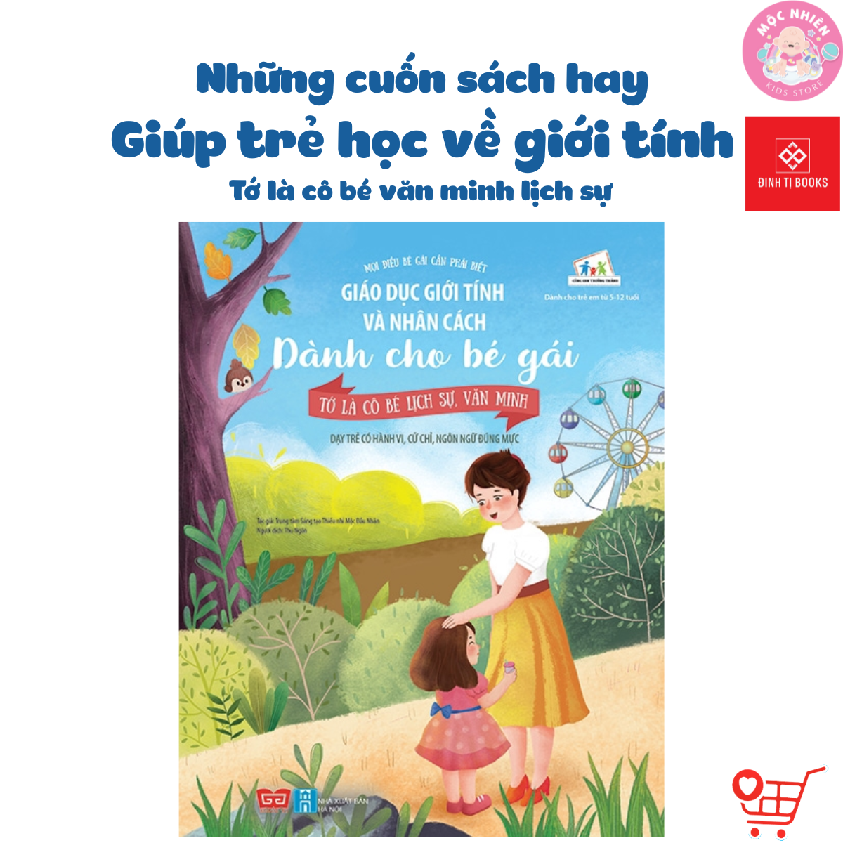 Sách Giáo Dục Giới tính Và Nhân Cách Dành Cho Bé Gái - Đinh Tị