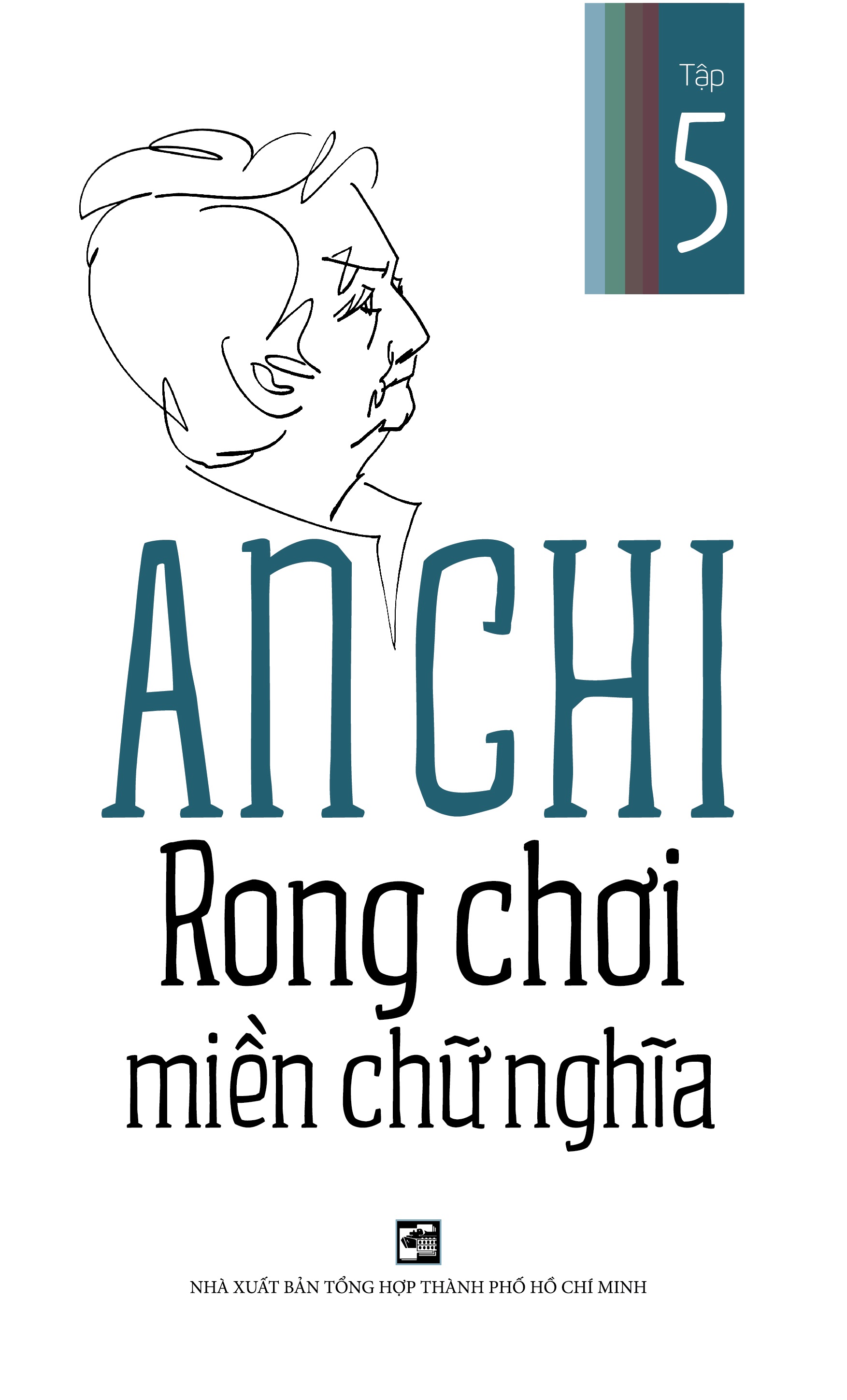 Rong chơi miền chữ nghĩa - Tập 5 - An Chi