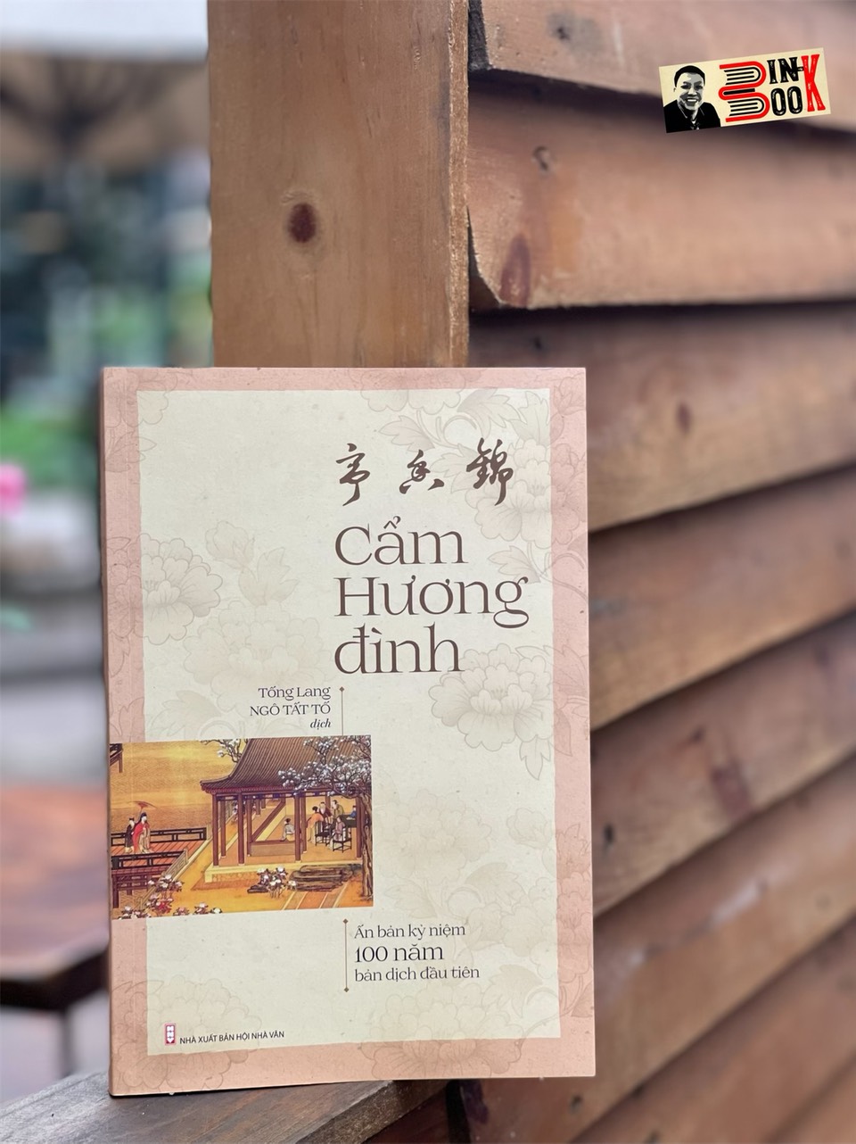 CẨM HƯƠNG ĐÌNH – Khuyết danh  - Dịch giả: Tống Lang Ngô Tất Tố – Tri Thức Trẻ Books - bìa mềm 