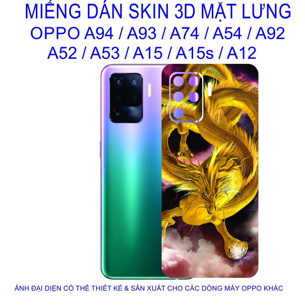 Miếng Dán Skin 3D mặt lưng dành cho OPPO A94 / A93 / A74 / A54 / A92 / A52 / A53 / A15 / A15s / A12 chống trầy xước......