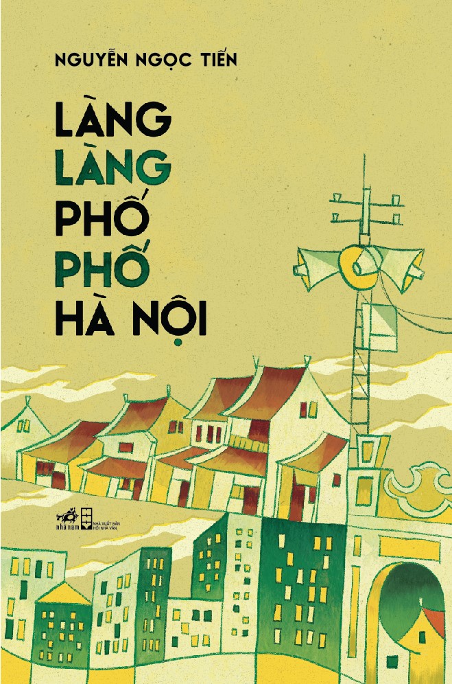 Sách - Làng làng phố phố Hà Nội (Nguyễn Ngọc Tiến) (Nhã Nam Official)