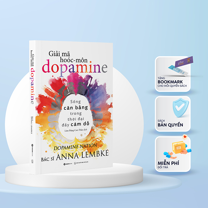 Sách - Giải mã hoóc-môn dopamine - Tác giả Anna Lembke