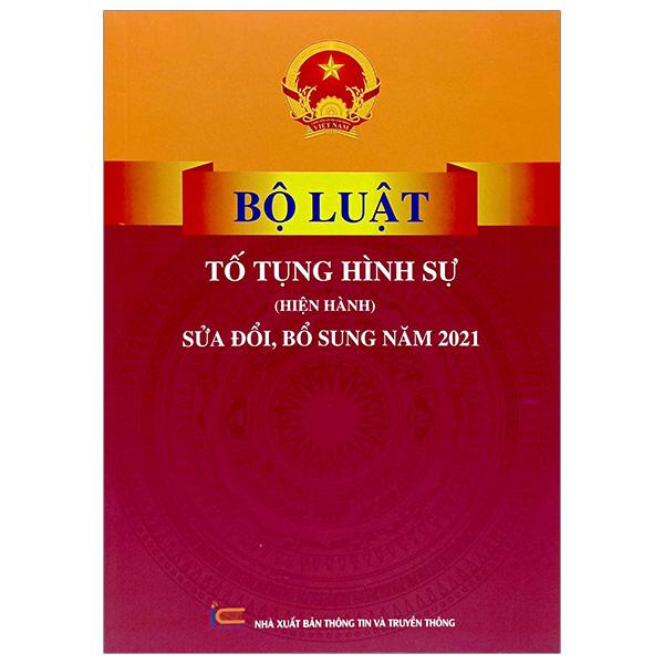 Bộ luật Tố Tụng Hình Sự (Hiện Hành) (Sửa Đổi, Bổ Sung Năm 2021)