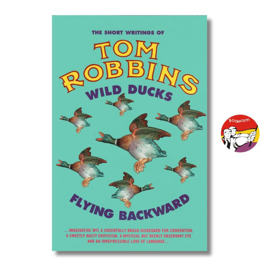 Sách - Wild Ducks Flying Backward by Tom Robbins | English Short Stories - Sách truyện ngắn