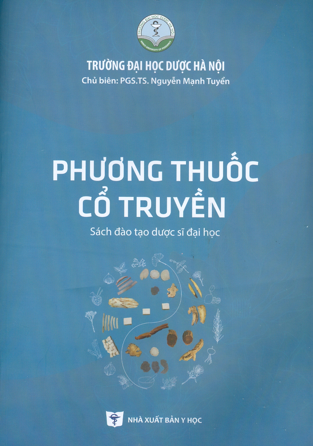 Phương Thuốc Cổ Truyền (Sách đào tạo dược sĩ đại học)