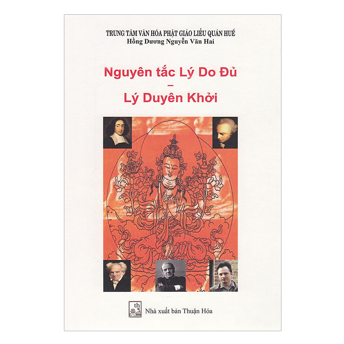 Nguyên Tắc Lý Do Đủ - Lý Duyên Khởi