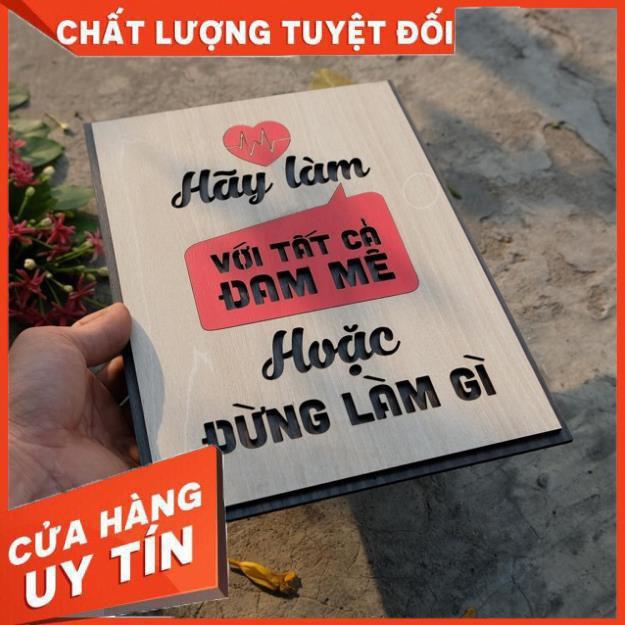 Tranh gỗ tạo động lực làm việc: Hãy làm với tất cả đam mê hoặc đừng làm gì
