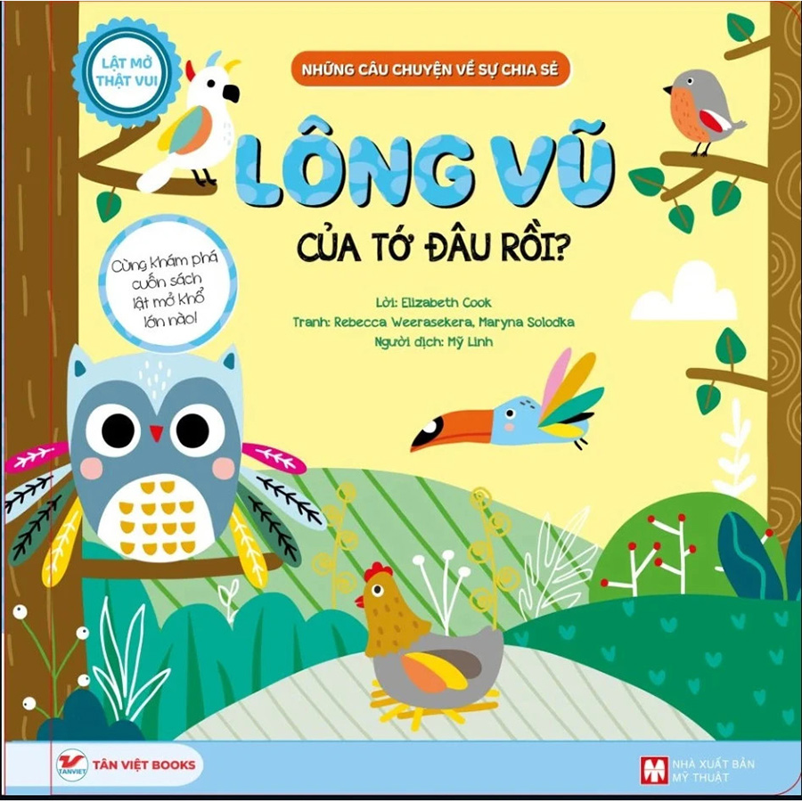 Lông Vũ  Của Tớ Đâu Rồi ? - Lật Mở Thật Vui - Những Câu Chuyện Về Chia Sẻ