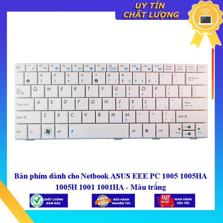 Bàn phím dùng cho Netbook ASUS EEE PC 1005 1005HA 1005H 1001 1001HA - Màu trắng  - Hàng Nhập Khẩu New Seal