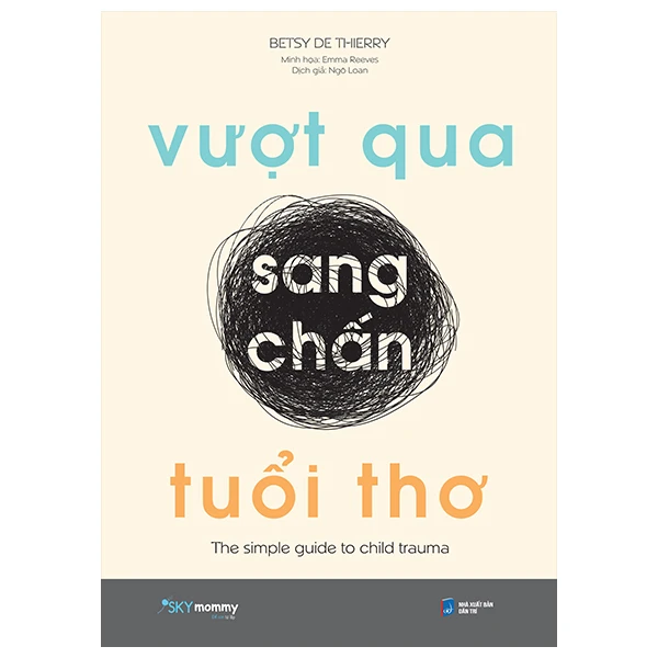 Vượt Qua Sang Chấn Tuổi Thơ