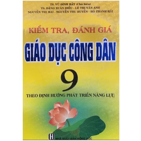 Sách - Kiểm tra, đánh giá giáo dục công dân 9 (Theo định hướng phát triển năng lực)