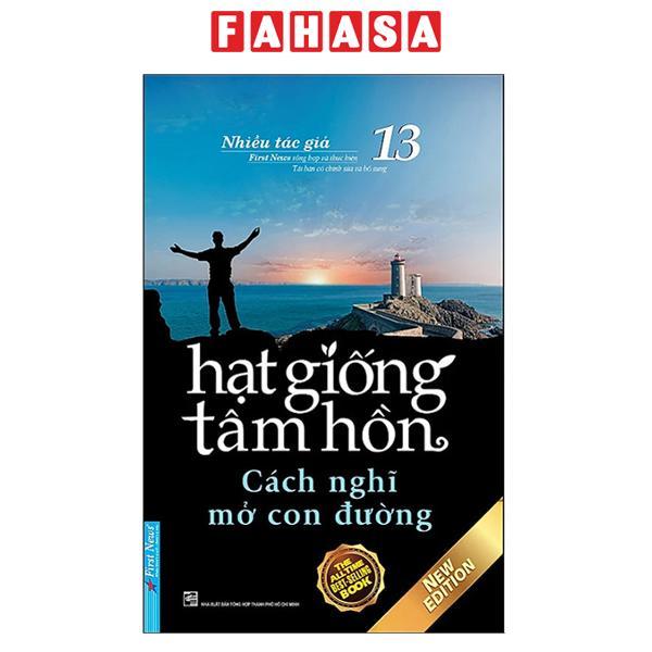 Hạt Giống Tâm Hồn – Tập 13 Cách Nghĩ Mở Con Đường