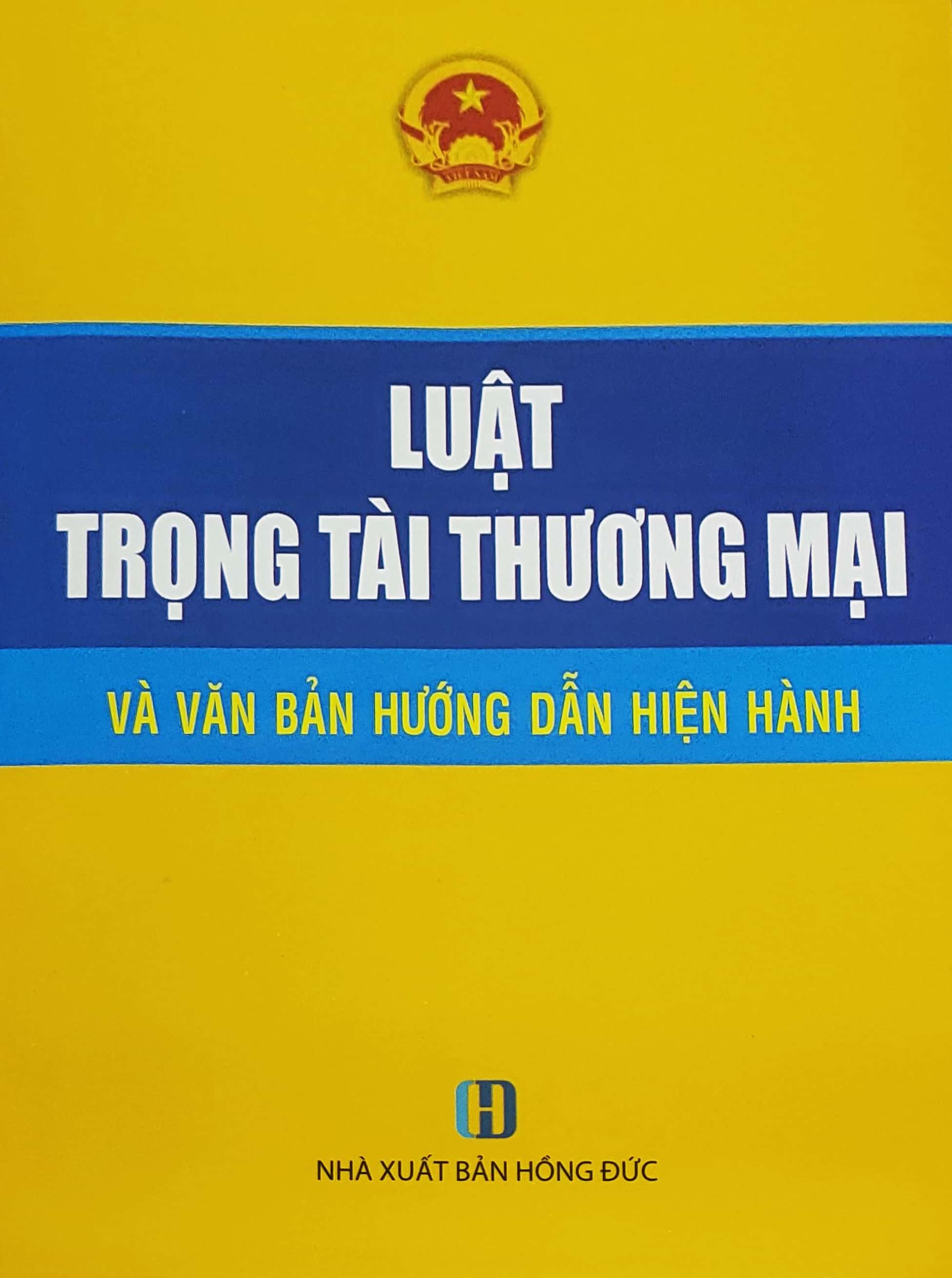 Luật trọng tài thương mại và văn bản hướng dẫn hiện hành