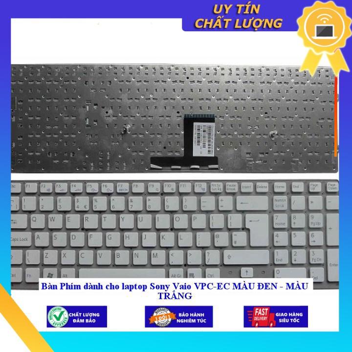 Bàn Phím dùng cho laptop Sony Vaio VPC-EC MÀU ĐEN - MÀU TRẮNG - MÀU TRẮNG MIKEY2342 - Hàng Nhập Khẩu New Seal