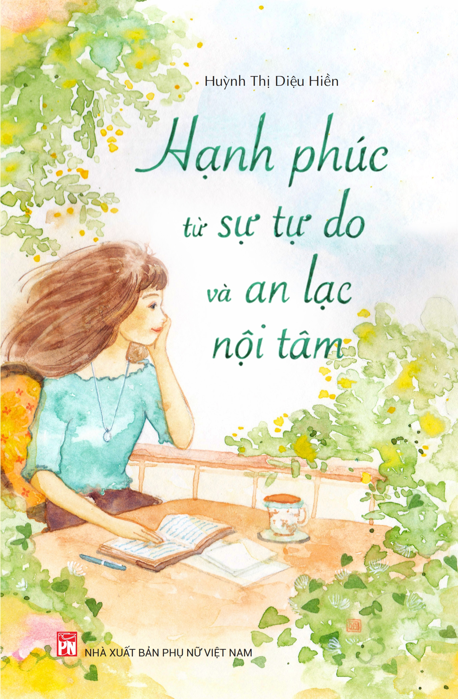 HẠNH PHÚC TỪ SỰ TỰ DO VÀ AN LẠC NỘI TÂM