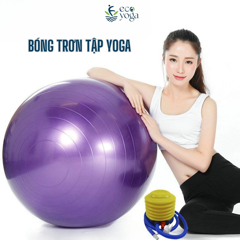 Bóng trơn size 75cm, trong lượng 1kg, chất liệu PVC chịu lực cao , Thể Hình, tập GYM , YOGA đủ màu
