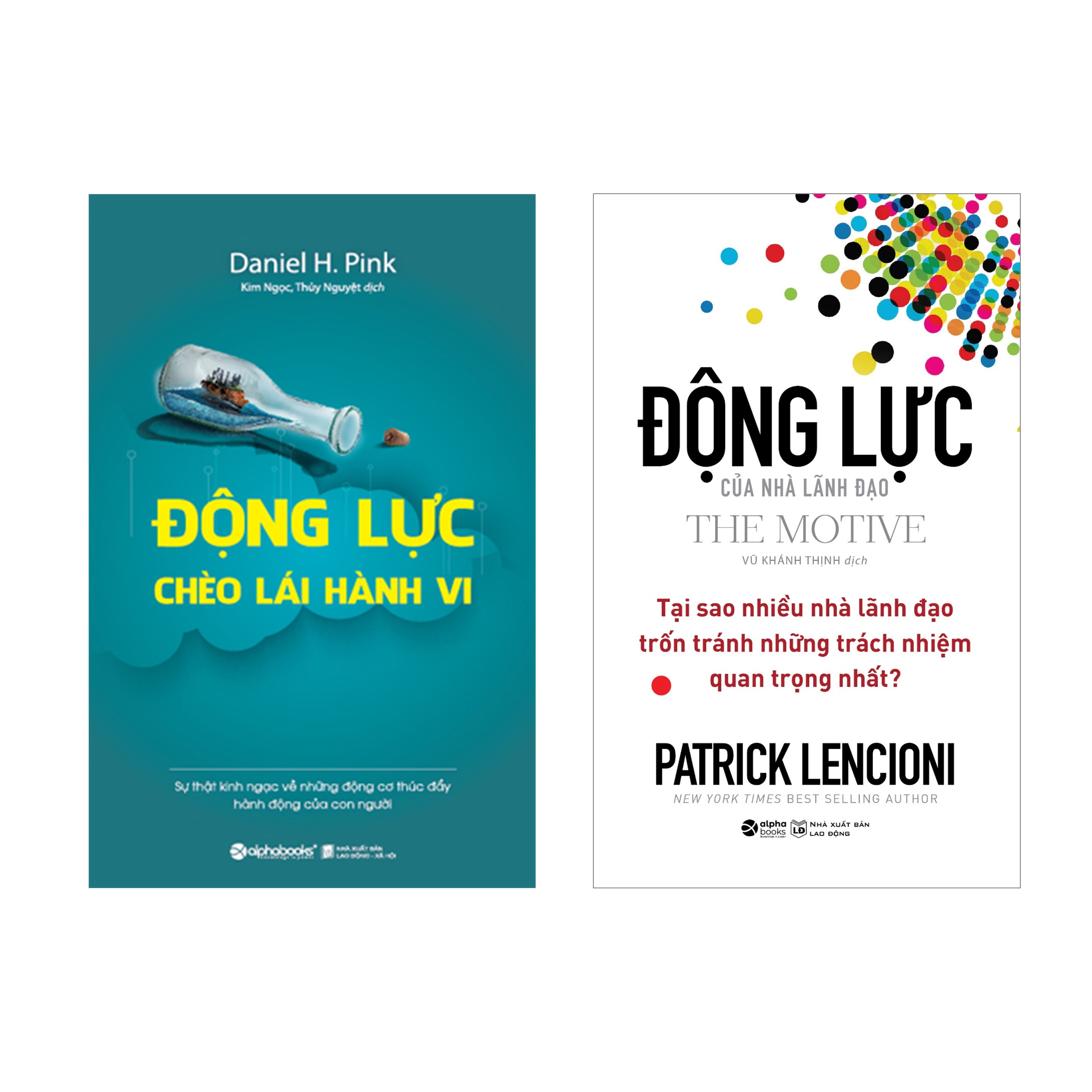 Combo Động Lực Của Nhà Lãnh Đạo + Động Lực Chèo Lái Hành Vi (Tái Bản 2021)