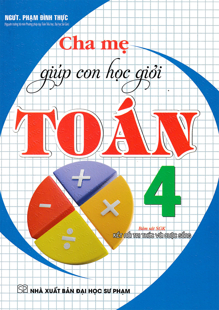 Cha Mẹ Giúp Con Học Giỏi Toán Lớp 4