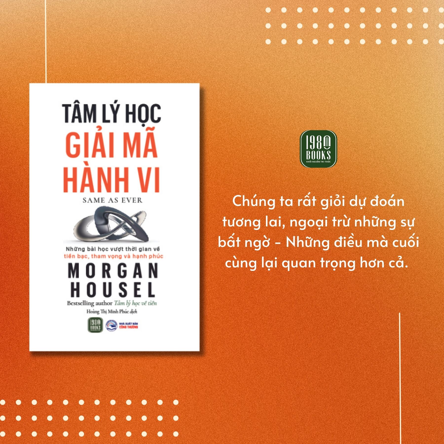 Sách - Tâm Lý Học Giải Mã Hành Vi - Morgan Housel