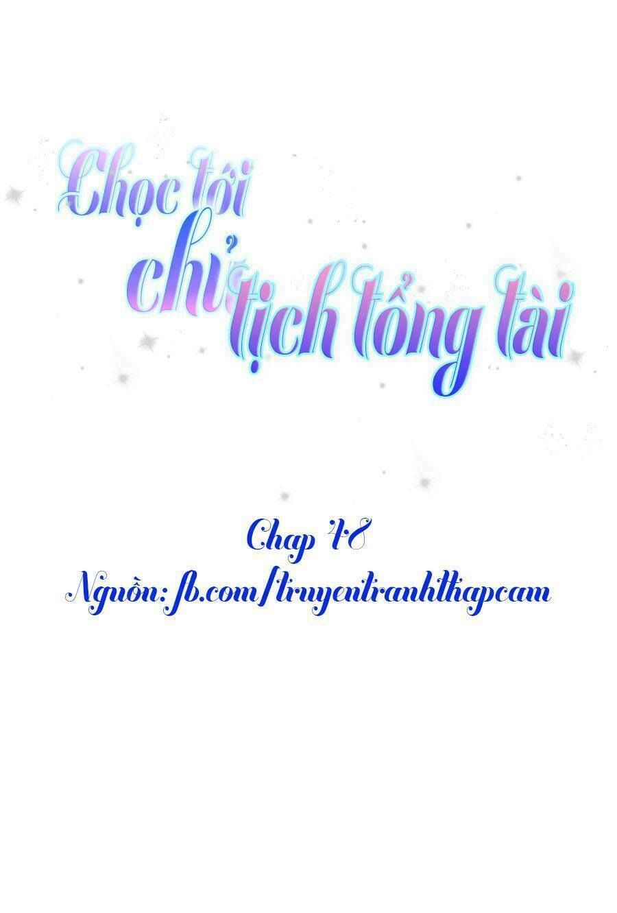 chọc tới chủ tịch tổng tài 2 chapter 48 1