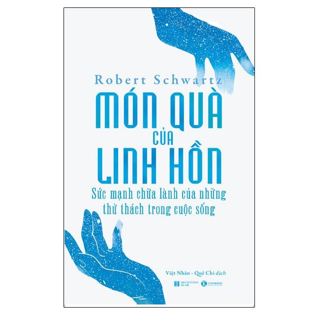 Món quà của linh hồn – Sức mạnh chữa lành của những thử thách trong cuộc sống - Bản Quyền