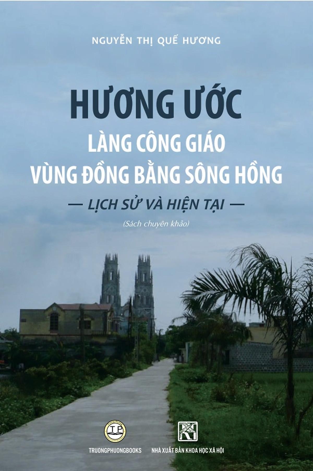 Hương Ước Làng Công Giáo Vùng Đồng Bằng Sông Hồng - Lịch Sử Và Hiện Tại