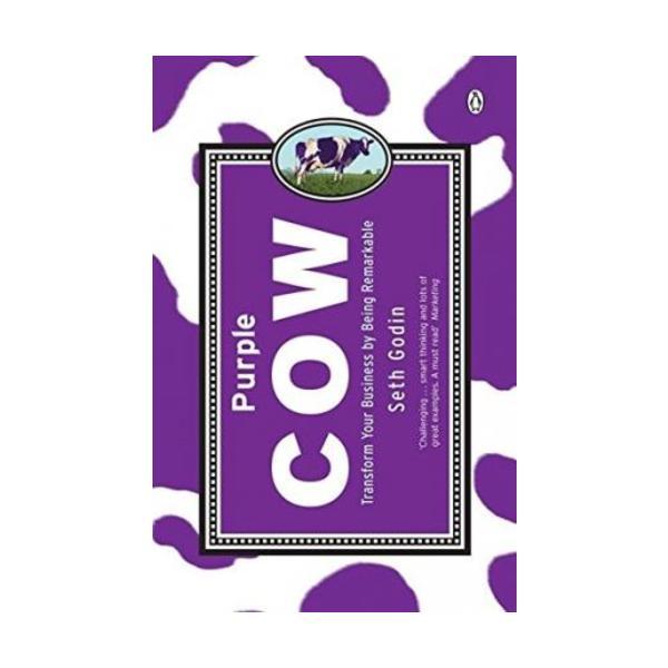 Sách - Purple Cow : Transform Your Business by Being Remarkable by Seth Godin -