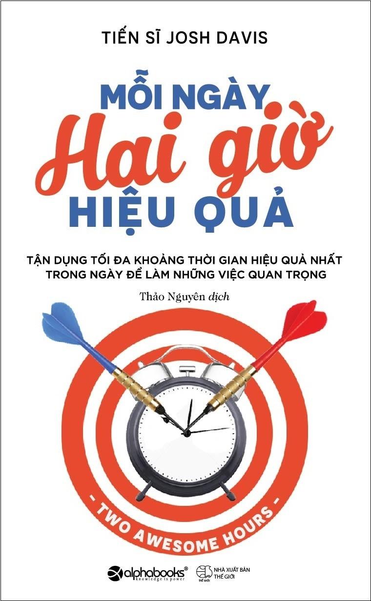 Mỗi Ngày Hai Giờ Hiệu Quả (Tái Bản 2018)