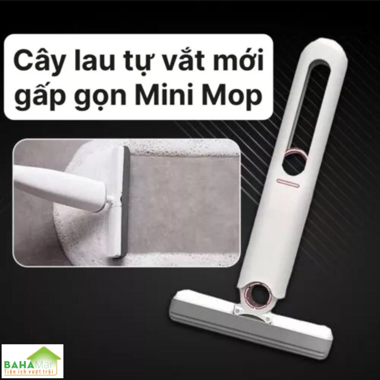 CÂY LAU MINI ĐA NĂNG VÀ THÔNG MINH TỰ VẮT GẤP GỌN SIÊU THẤM HÚT TIỆN DỤNG LAU DỌN "BAHAMAR" Làm sạch mạnh mẽ, có thể lau nhiều loại bề mặt : kính, đá, sàn nhà, sàn bếp, bàn vệ sinh, bàn học...