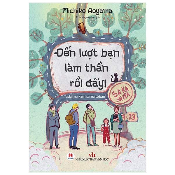 Sách Văn Đặc Sắc Dành Cho Mọi Người-Đến Lượt Bạn Làm Thần Rồi Đấy!