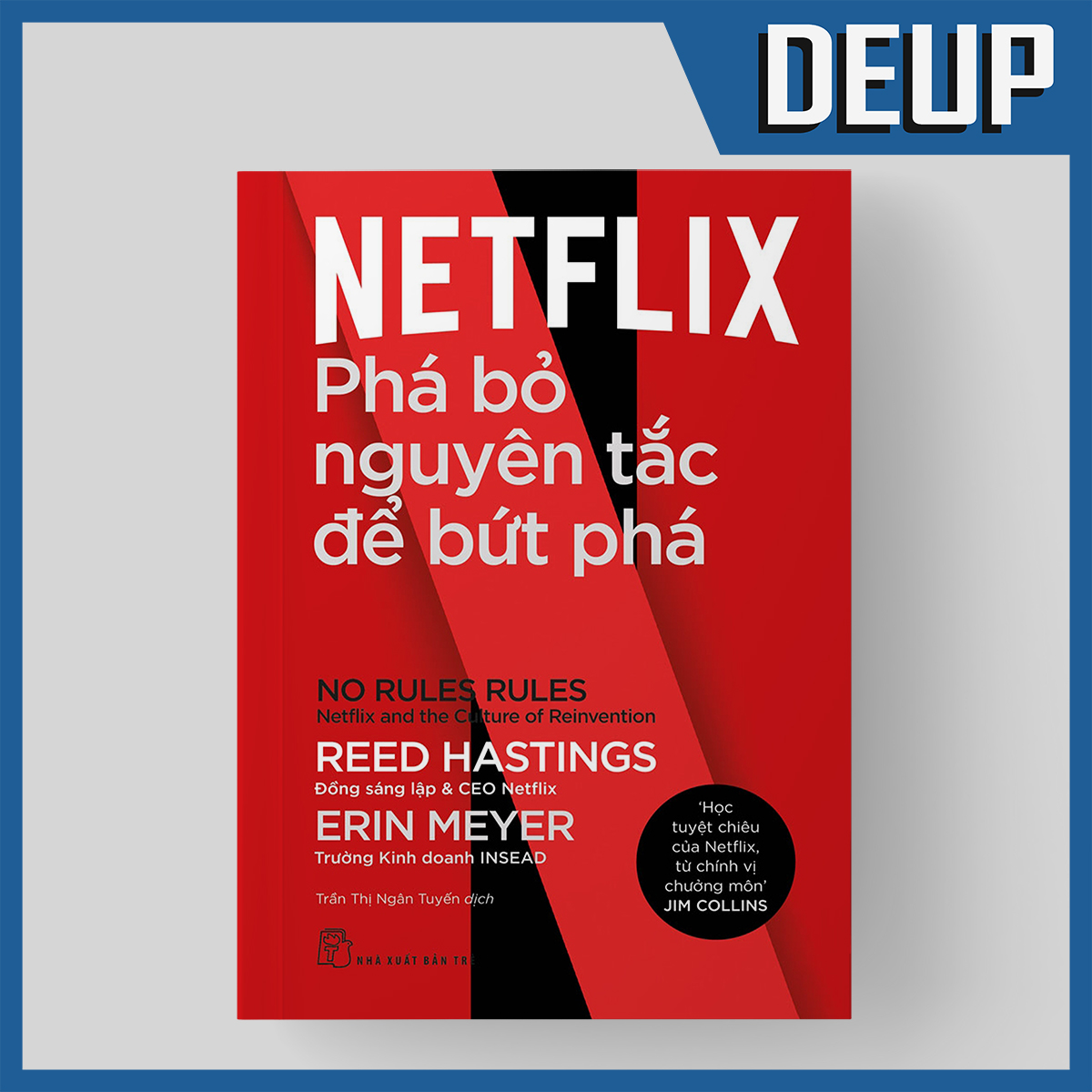 Netflix - Phá Bỏ Nguyên Tắc Để Bứt Phá