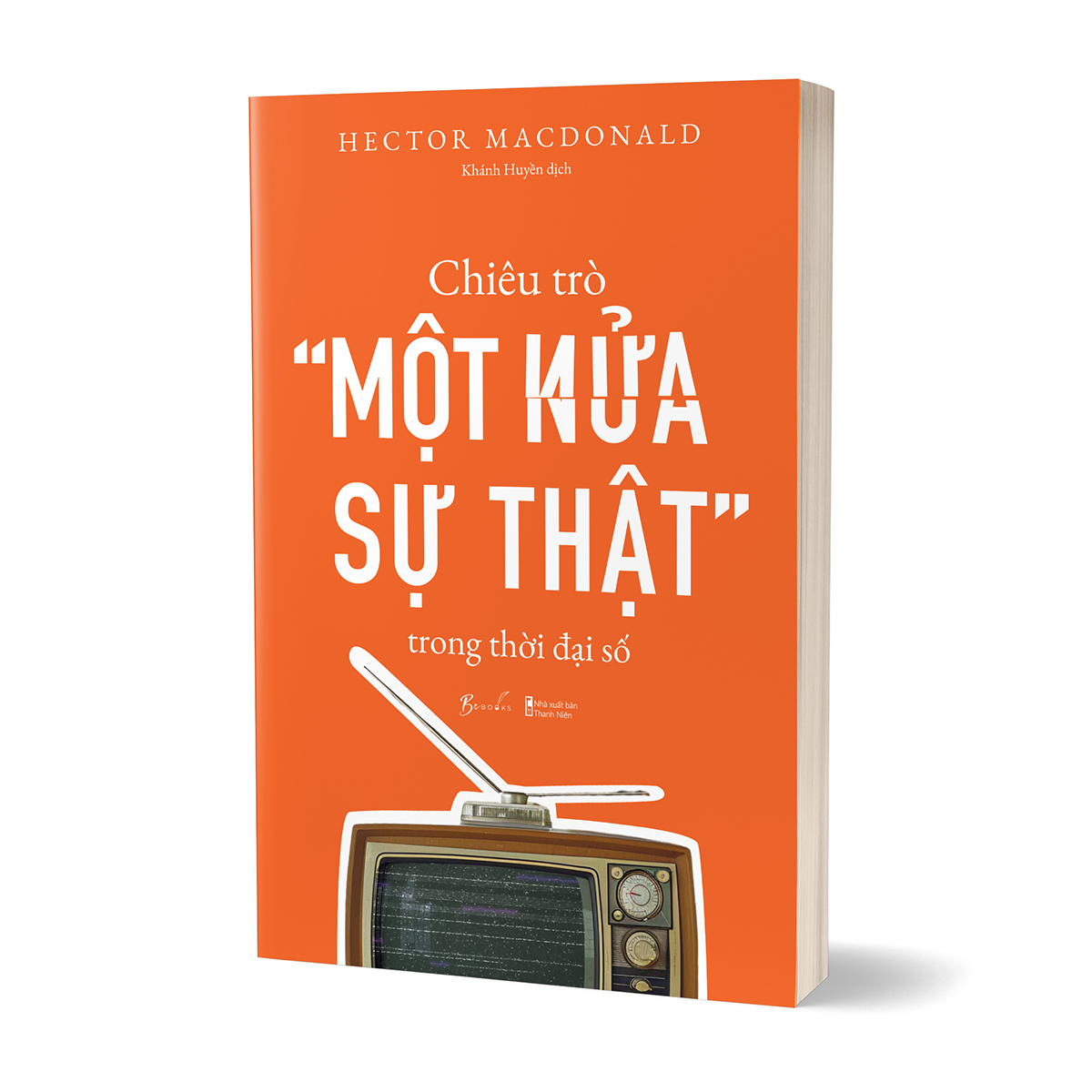 Sách Chiêu Trò “Một Nửa Sự Thật” Trong Thời Đại Số