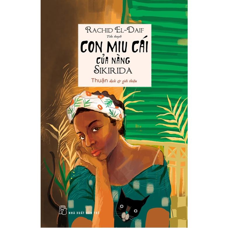 Sách - NXB Trẻ - Con miu cái của nàng Sikirida