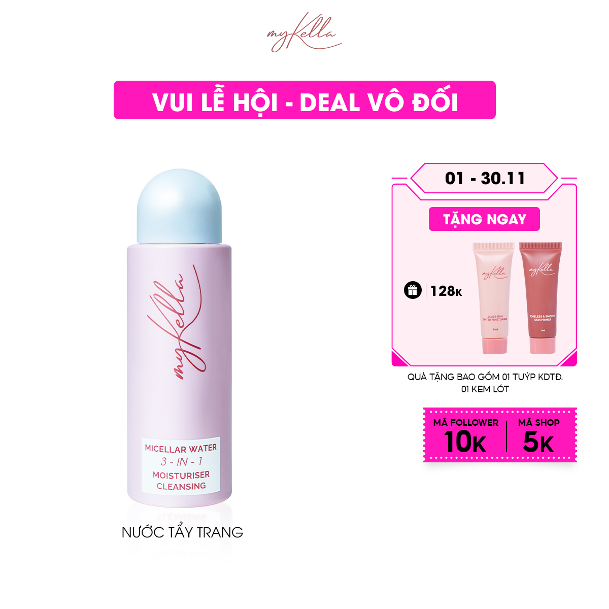 Siêu Combo 3 myKella - Nước Tẩy Trang + Sữa Rửa Mặt + Nước Hoa Hồng