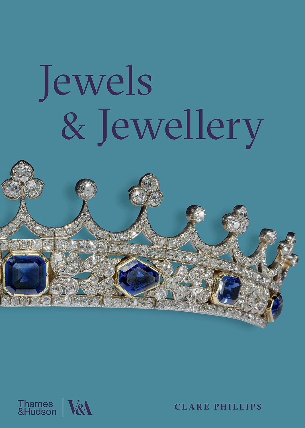 Jewels &amp; Jewellery (Victoria And Albert Museum)