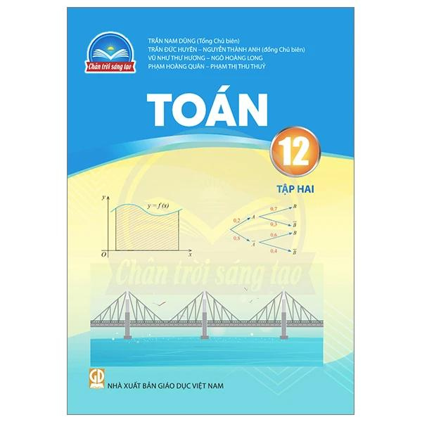 Toán Lớp 12 - Tập 2 (Chân Trời Sáng Tạo) (Chuẩn)