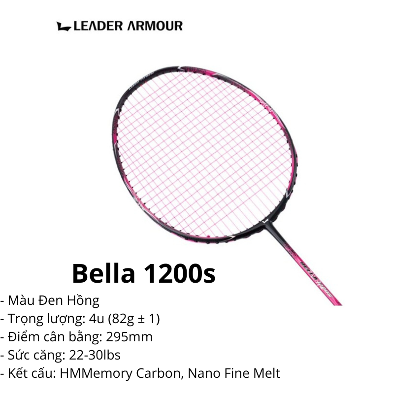 Vợt cầu lông cao Leader Armour cao cấp giá tốt Bella 1200S