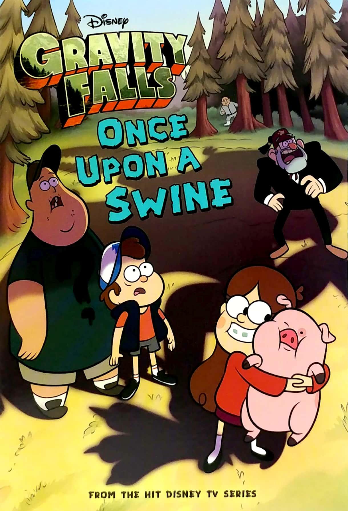 Gravity Falls Once Upon a Swine (Gravity Falls Chapter Book)
