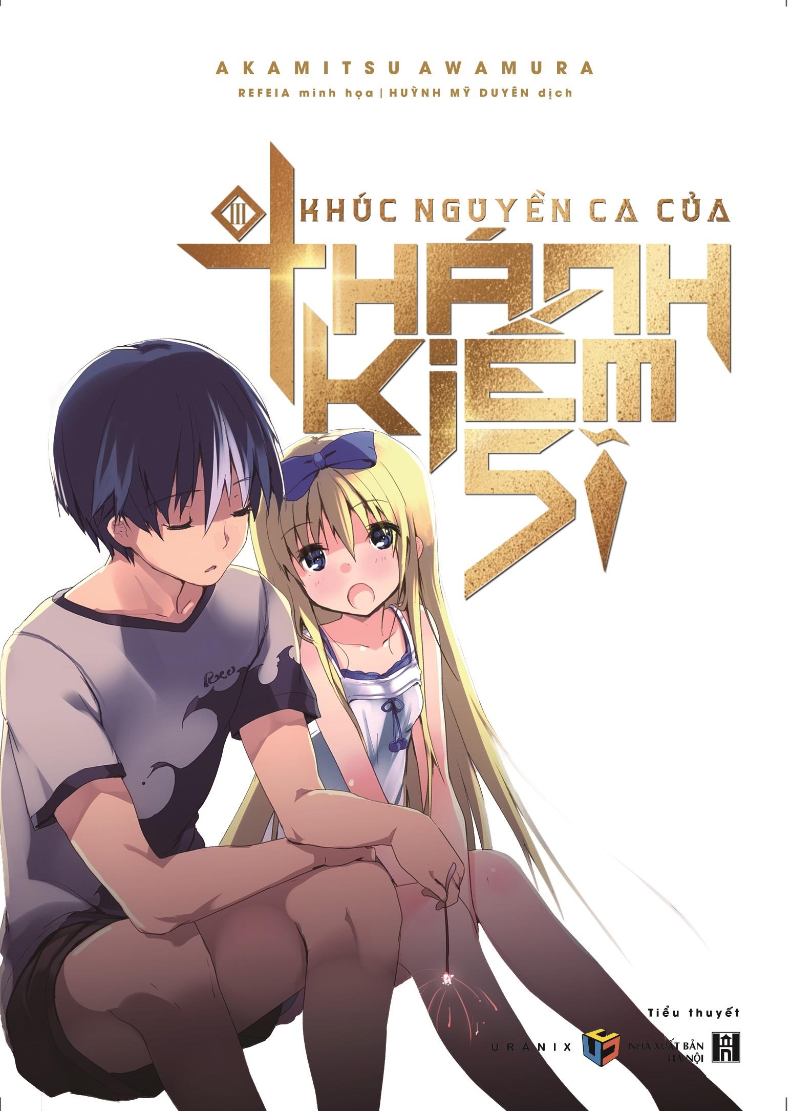 Sách Khúc Nguyền Ca Của Thánh Kiếm Sĩ (Tập 3)