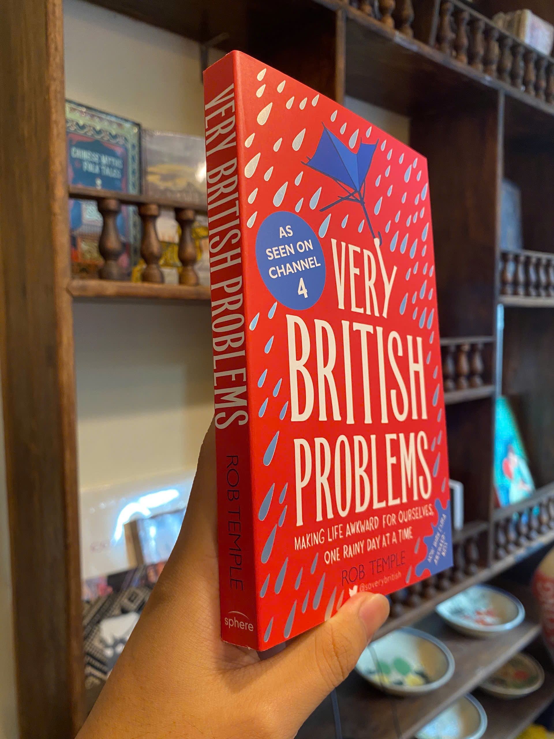 Sách - Very British Problems: Making Life Awkward for Ourselves, One Rainy Day a Time by Rob Temple