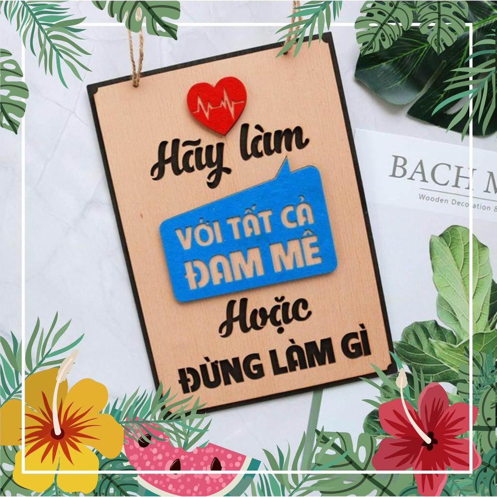Bảng gỗ Decor Hãy làm với tất cả đam mê
