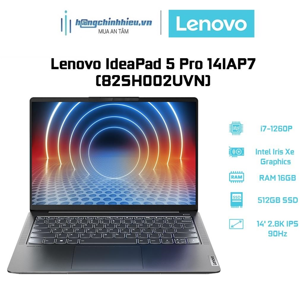 Laptop Lenovo IdeaPad 5 Pro 14IAP7 82SH002UVN i7-1260P | 16GB | 512GB | 14' 2.8K | Win 11 Hàng chính hãng