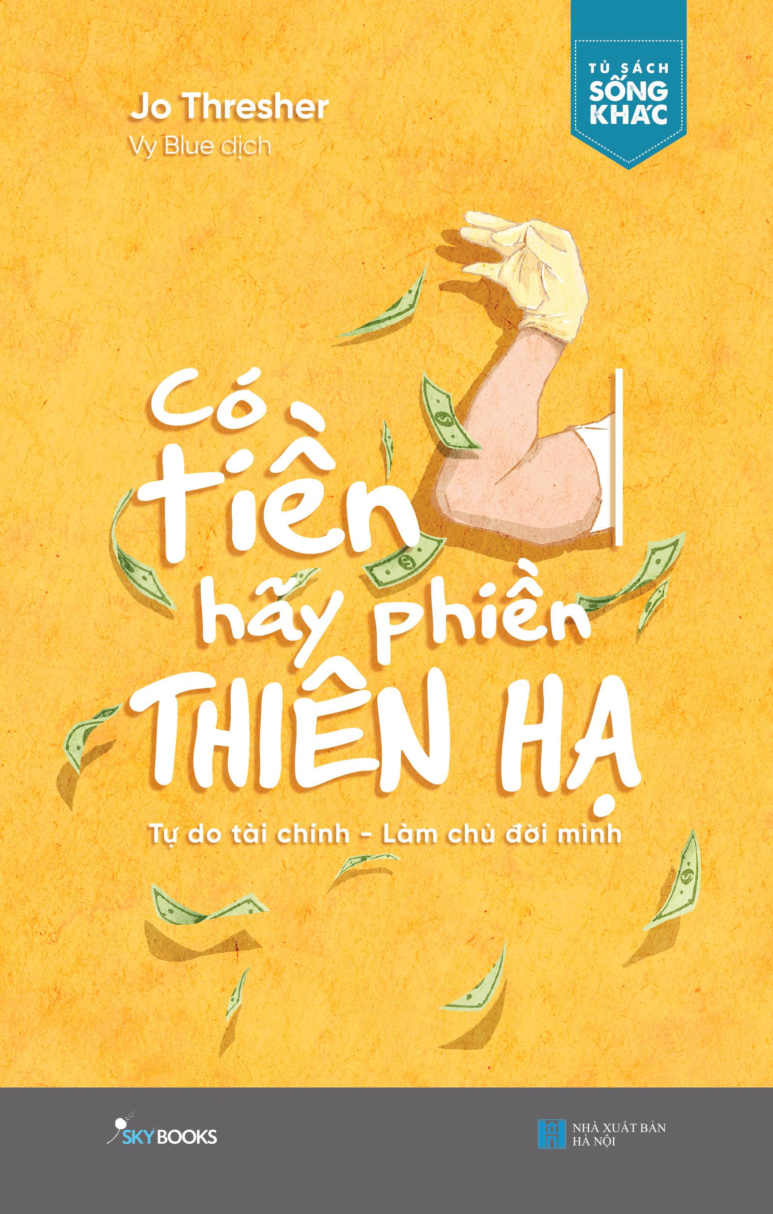 CÓ TIỀN HÃY PHIỀN THIÊN HẠ