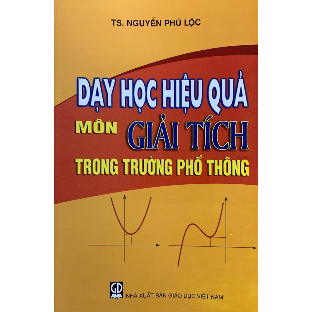 Dạy học hiệu quả môn Giải tích trong trường phổ thông