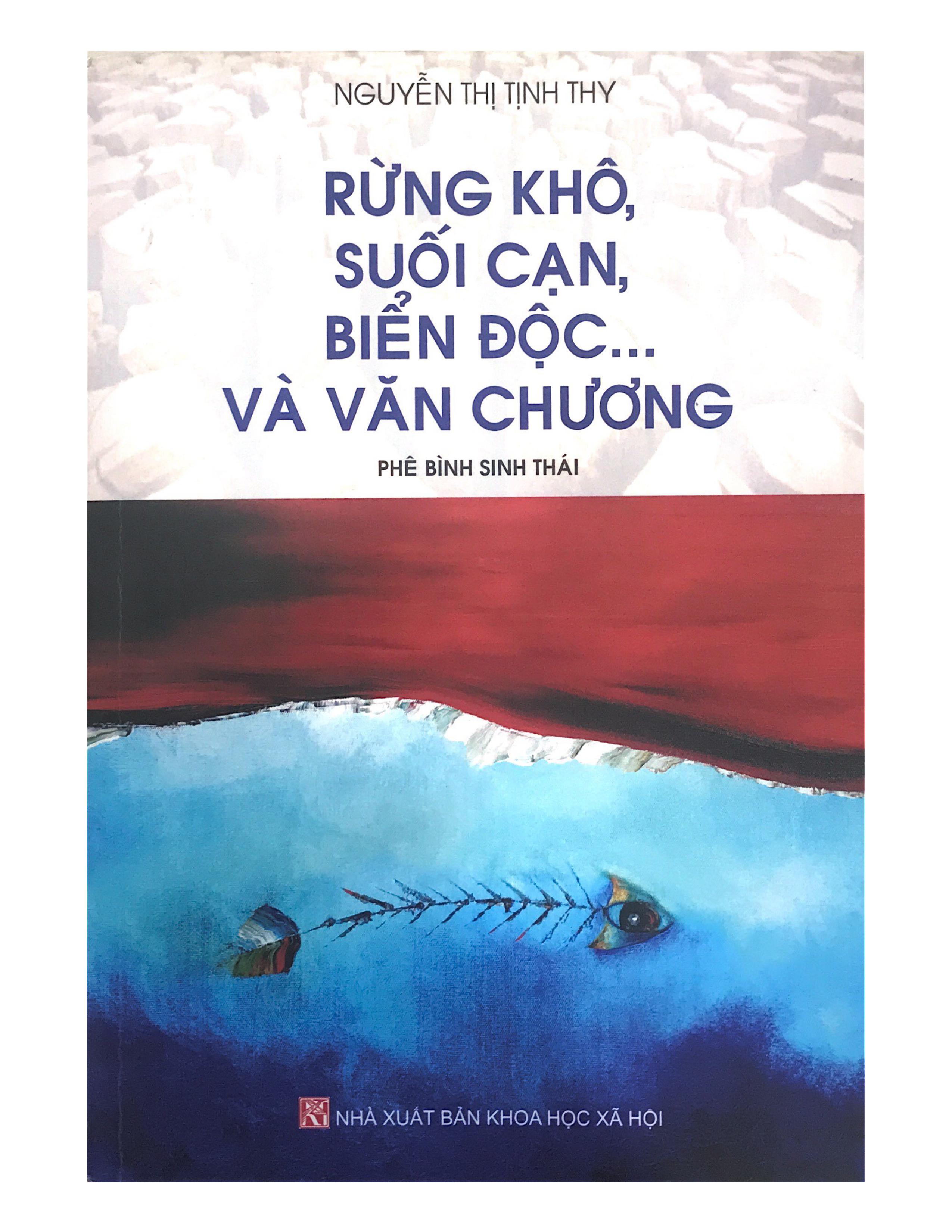 RỪNG KHÔ, SUỐI CẠN, BIỂN ĐỘC... VÀ VĂN CHƯƠNG