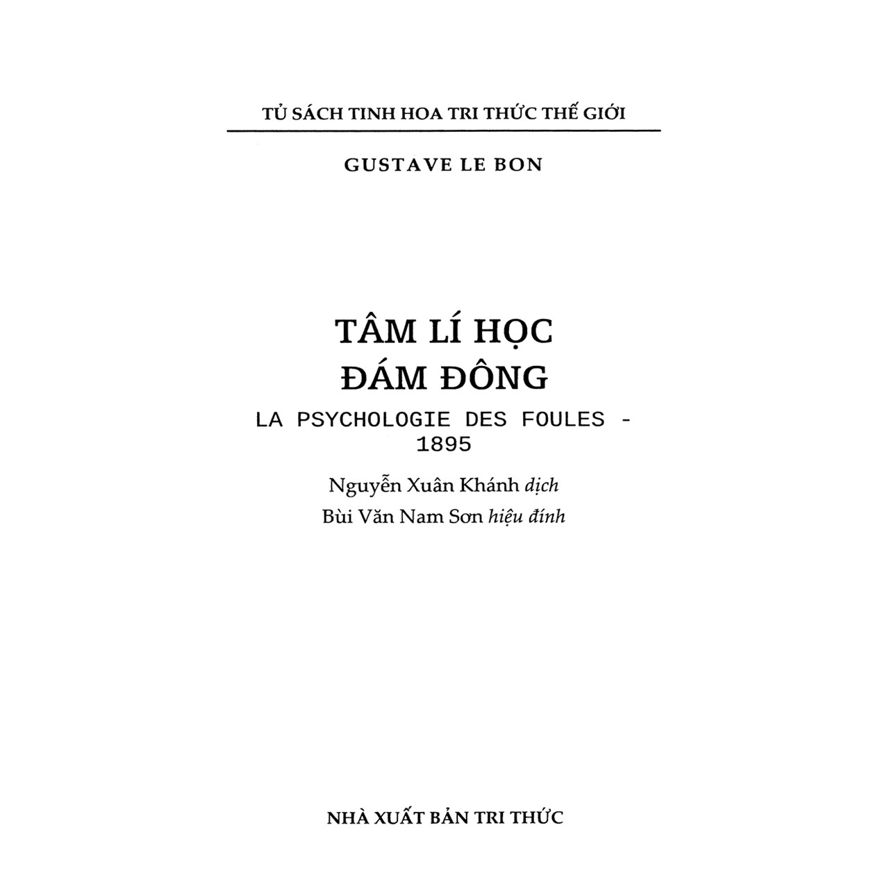 Tâm Lý Học Đám Đông (Tái Bản) (Tặng kèm Tickbook)