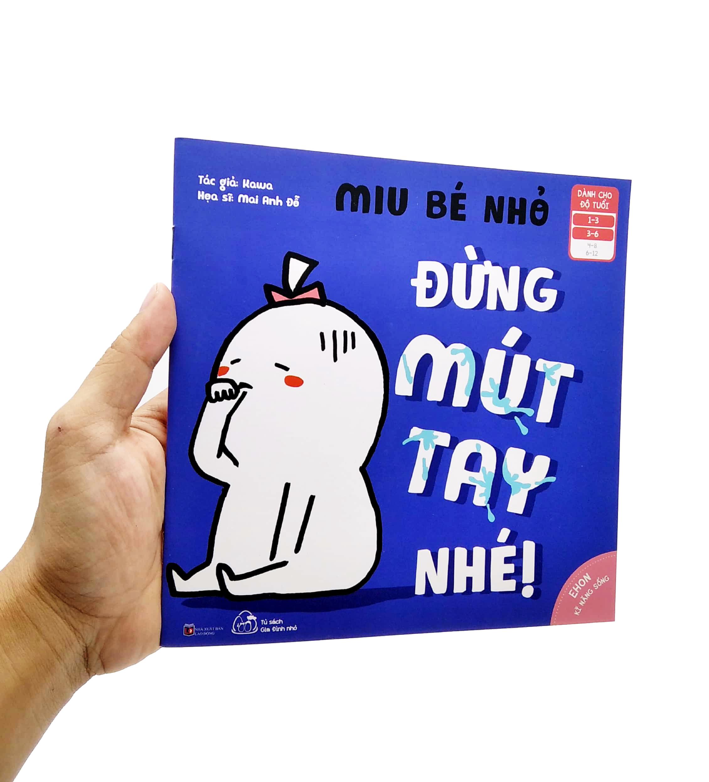 Ehon Kỹ Năng Sống - Miu Bé Nhỏ - Đừng Mút Tay Nhé! (Dành Cho Độ Tuổi 1-6)