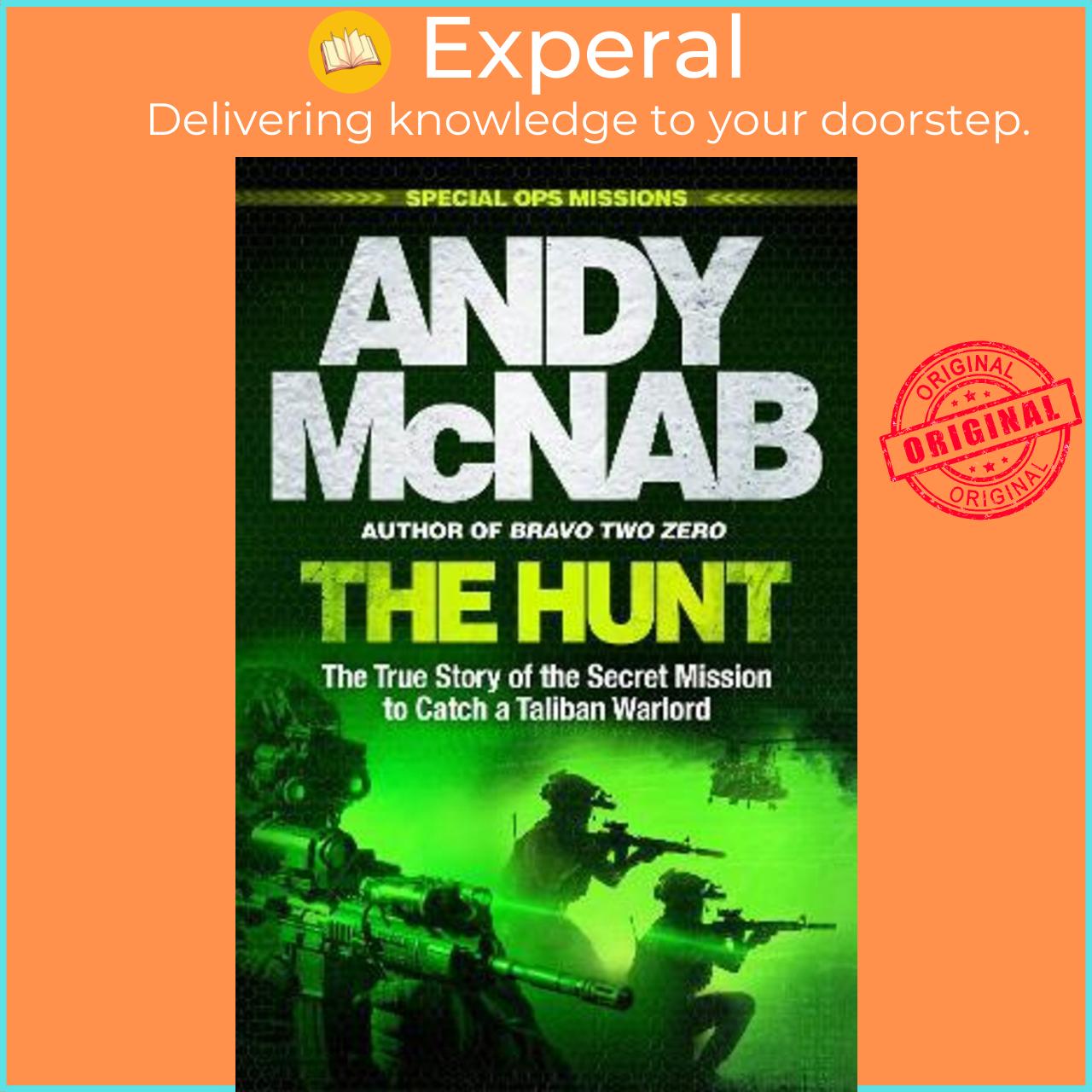 Sách - The Hunt : The True Story of the Secret Mission to Catch a Tali.ban Warlord by Andy McNab