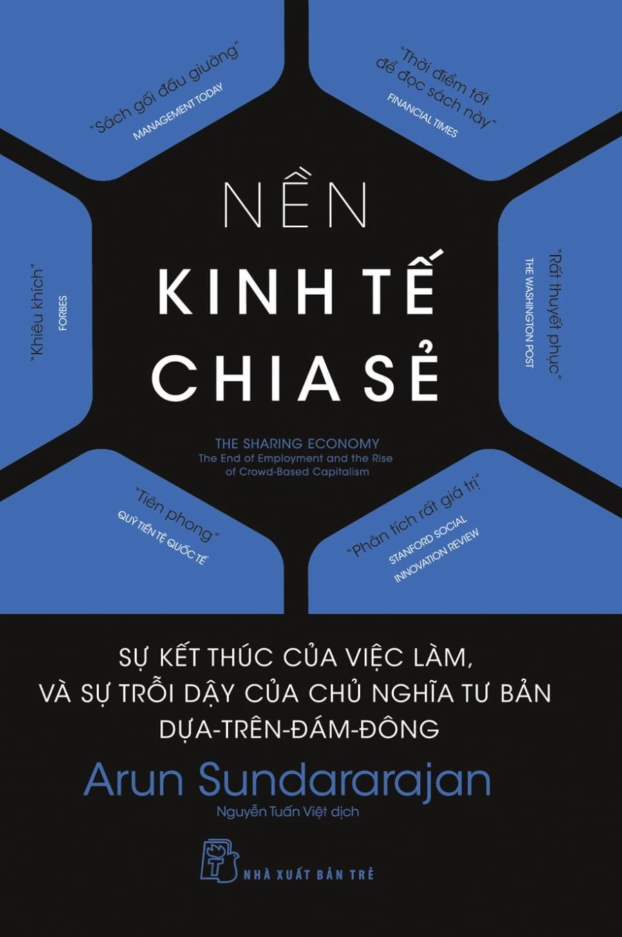 Sách - Nền Kinh Tế Chia Sẻ - Sự Kết Thúc Của Việc Làm, Và Sự Trỗi Dậy Của Chủ Nghĩa Tư Bản Dựa-Trên-Đám-Đông (Tái Bản 2018)